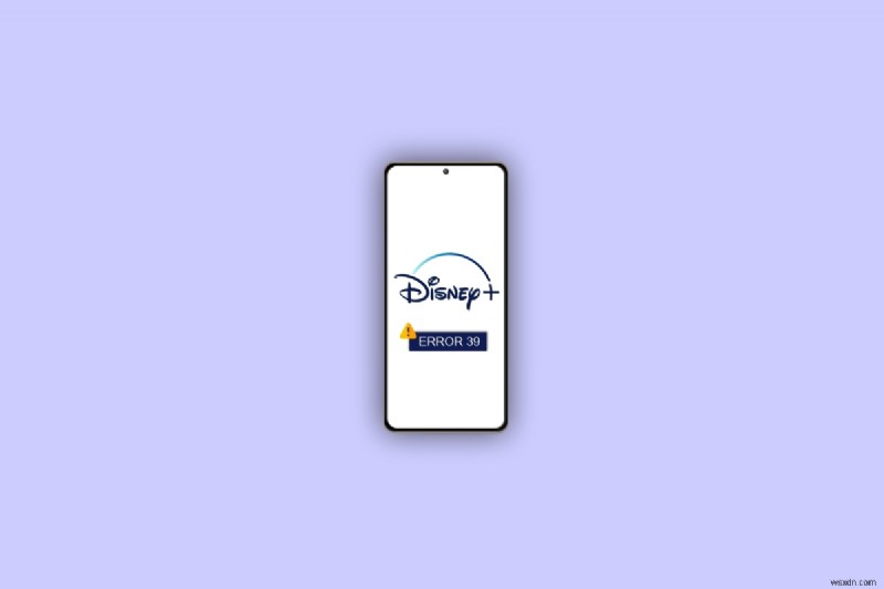 Android에서 Disney+ 오류 코드 39를 빠르게 해결하는 방법 – 7가지 입증된 수정 사항 