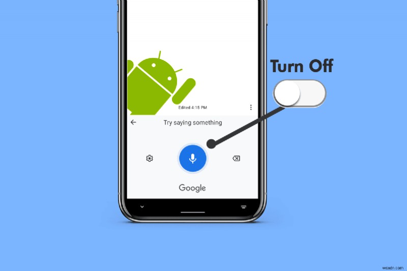 Android에서 Google 음성 입력 비활성화:빠른 단계별 가이드 