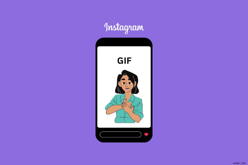 Android의 Instagram Stories에 맞춤 GIF 업로드 – 단계별 가이드 