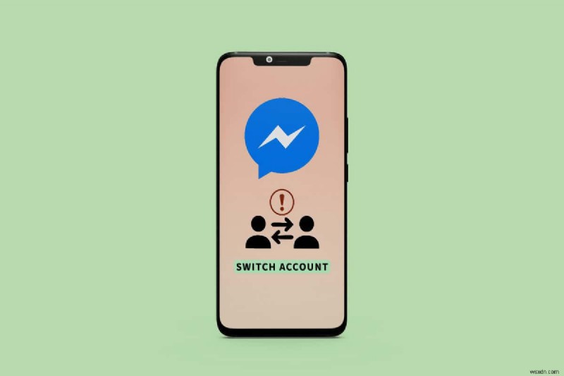 Facebook 메신저 계정 전환 문제에 대한 빠른 수정 