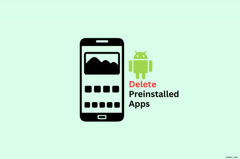Android 14에서 사전 설치된 앱을 제거하는 방법 – 전체 가이드 