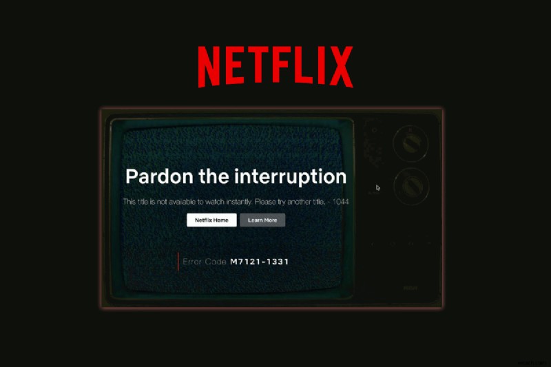 Netflix에서  즉시 시청할 수 없는 콘텐츠  오류를 해결하는 방법 